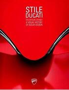 Couverture du livre « Stile Sucati ; a visual history of Ducati design » de  aux éditions Skira