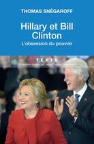 Couverture du livre « Hillary et Bill Clinton » de Thomas Snegaroff aux éditions Tallandier