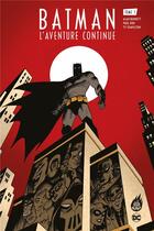 Couverture du livre « Batman : L'aventure continue ! Tome 1 » de Paul Dini et Ty Templeton et Alan Burnett aux éditions Urban Comics