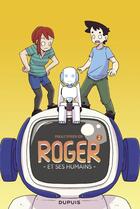 Couverture du livre « Roger et ses humains Tome 2 » de Paka et Cyprien Iov aux éditions Dupuis