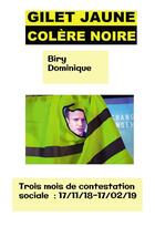Couverture du livre « Gilet jaune colère noire » de Dominique Biry aux éditions Bookelis