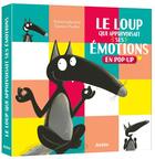 Couverture du livre « Le Loup qui apprivoisait ses émotions en pop-up » de Orianne Lallemand et Eleonore Thuillier et Michel Hasson aux éditions Auzou