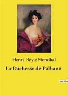 Couverture du livre « La duchesse de palliano » de Beyle Stendhal Henri aux éditions Culturea