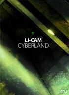 Couverture du livre « Cyberland » de Li-Cam aux éditions Mu Editions