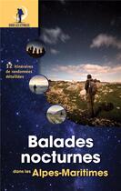 Couverture du livre « Balades nocturnes dans les Alpes-Maritimes » de Jacques Drouin et Florent Dubreuil aux éditions Omniscience