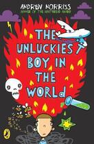 Couverture du livre « The Unluckiest Boy In The World » de Andrew Norriss aux éditions Children Pbs