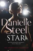 Couverture du livre « STAR - AN EPIC, UNPUTDOWNABLE READ FROM THE WORLDWIDE BESTSELLER » de Danielle Steel aux éditions Sphere