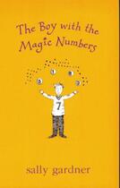 Couverture du livre « The Boy with the Magic Numbers » de Sally Gardner aux éditions Orion Digital