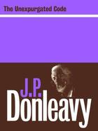 Couverture du livre « The Unexpurgated Code » de Donleavy J P aux éditions Lilliput Press Digital