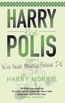 Couverture du livre « Yer Never Gonnae Believe It » de Morris Harry aux éditions Black & White Publishing