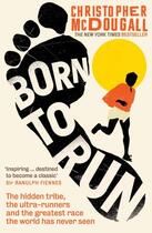 Couverture du livre « BORN TO RUN » de Christopher Mcdougall aux éditions Profile Books