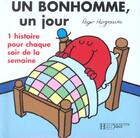 Couverture du livre « Un bonhomme un jour t.1 ; une histoire pour chaque soir de la semaine » de Roger Hargreaves aux éditions Le Livre De Poche Jeunesse