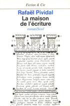 Couverture du livre « La maison de l'ecriture » de Rafael Pividal aux éditions Seuil
