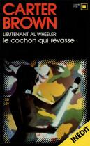 Couverture du livre « Le cochon qui rêvasse » de Carter Brown aux éditions Gallimard