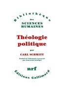 Couverture du livre « Théologie politique 1922, 1969 » de Carl Schmitt aux éditions Gallimard