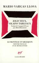 Couverture du livre « Jolis yeux, vilains tableaux » de Mario Vargas Llosa aux éditions Gallimard