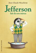 Couverture du livre « Jefferson fait de son mieux » de Antoine Ronzon et Jean-Claude Mourlevat aux éditions Gallimard-jeunesse