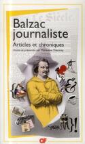 Couverture du livre « Balzac journaliste » de Honoré De Balzac aux éditions Flammarion