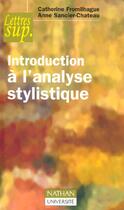 Couverture du livre « Introduction A L'Analyse Stylistique » de Catherine Fromilhague aux éditions Nathan