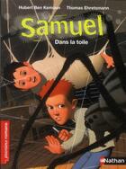 Couverture du livre « Samuel ; dans la toile » de Hubert Ben Kemoun aux éditions Nathan