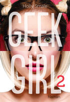 Couverture du livre « Geek girl t.2 » de Holly Smale aux éditions Nathan