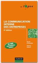 Couverture du livre « La communication interne de l'entreprise (6e édition) » de Thierry Libaert et Nicole D' Almeida aux éditions Dunod