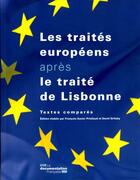 Couverture du livre « Les traités européens après le traite de Lisbonne ; textes comparés » de Priollaud Francois-X aux éditions Documentation Francaise