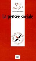 Couverture du livre « La pensée sociale » de Christian Guimelli aux éditions Que Sais-je ?