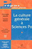 Couverture du livre « La Culture Generale A Sciences Po (2e Edition) » de Christophe Giolito et Laurent Bouvet aux éditions Armand Colin