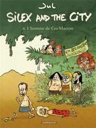 Couverture du livre « Silex and the city Tome 8 : l'homme de Cro-macron » de Jul aux éditions Dargaud