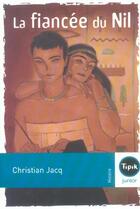 Couverture du livre « La fiancée du Nil » de Christian Jacq aux éditions Magnard