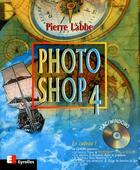 Couverture du livre « Photoshop 4 » de Pierre Labbe aux éditions Eyrolles