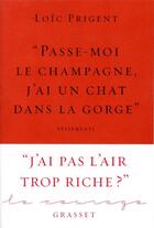 Couverture du livre « Passe-moi le champagne, j'ai un chat dans la gorge » de Loïc Prigent aux éditions Grasset Et Fasquelle