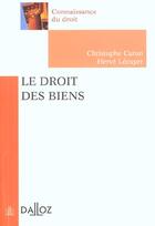 Couverture du livre « Le Droit Des Biens - 1ere Ed. » de Caron-C+Lecuyer-H aux éditions Dalloz