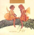 Couverture du livre « Ma Petite Fee » de Anne Geddes aux éditions Hors Collection