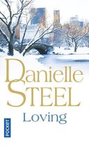 Couverture du livre « Loving » de Danielle Steel aux éditions Pocket