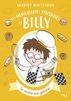 Couverture du livre « Les merveilleuses patisseries de Billy Tome 4 : la course aux gâteaux » de Harriet Whitehorn aux éditions Pocket Jeunesse