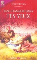 Couverture du livre « Tant d'amour dans tes yeux » de Karen Ranney aux éditions J'ai Lu