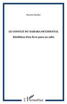 Couverture du livre « Conflit du Sahara Occidental » de Maurice Barbier aux éditions Editions L'harmattan