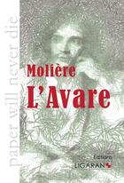 Couverture du livre « L'avare » de Moliere aux éditions Ligaran