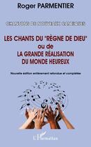 Couverture du livre « Chantons de nouveaux cantiques ; les chants du 