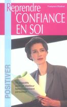 Couverture du livre « Reprendre Confiance En Soi » de FranÇois D' Esterel aux éditions Anagramme