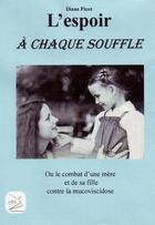 Couverture du livre « L'espoir à chaque souffle » de Diane Picot aux éditions Abm Courtomer