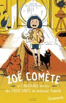 Couverture du livre « Zoé Comète et l'incroyable histoire des trois chats de M. Pompéï » de Adeline Delie-Platteaux et Celia Niels aux éditions Gulf Stream