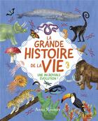 Couverture du livre « La grande histoire de la vie » de Anne Rooney/Nat Hues aux éditions 1 2 3 Soleil