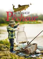 Couverture du livre « Almanach Du Pecheur 2014 » de Jean-Marc Gourbillon aux éditions Communication Presse Edition