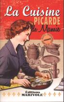 Couverture du livre « La cuisine picarde de Mamie » de Fanny Rose aux éditions Marivole