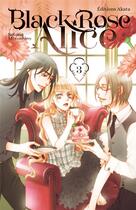 Couverture du livre « Black rose Alice Tome 3 » de Setona Mizushiro aux éditions Akata