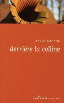 Couverture du livre « Derrière la colline » de Xavier Hanotte aux éditions Espace Nord