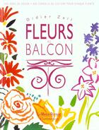 Couverture du livre « Des Fleurs Au Balcon » de Michel Beauvais et Dider Zail aux éditions Maison Rustique